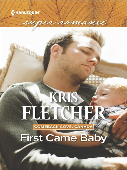 Title details for First Came Baby by Kris Fletcher - Available